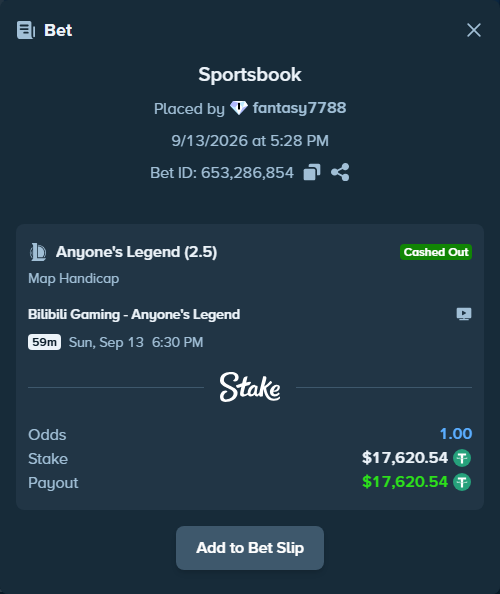 Bet slip: Bilibili Gaming - Anyone's Legend, $17,638.16 stake at 1.48 odds, placed by fantasy7788