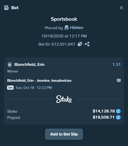 Bet slip: Blanchfield, Erin - Jasmine Jasudavicius, $14,128.78 stake at 1.31 odds, placed by Hidden
