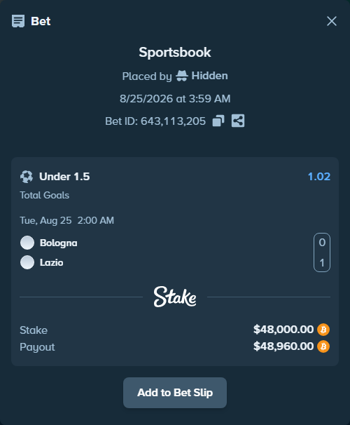 Bet slip: Bologna - Lazio, $47,794.64 stake at 1.02 odds, placed by Hidden