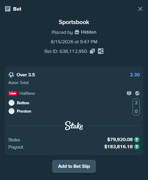 Bet slip: Bolton - Preston, $80,000.00 stake at 2.30 odds, placed by Hidden