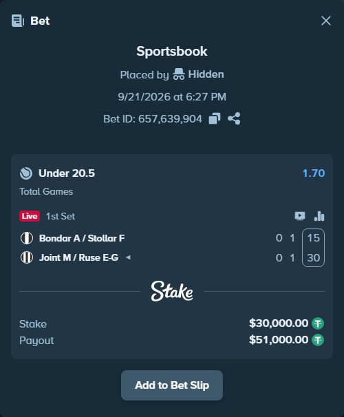 Bet slip: Bondar A / Stollar F - Joint M / Ruse E-G, $30,000.00 stake at 1.70 odds, placed by Hidden