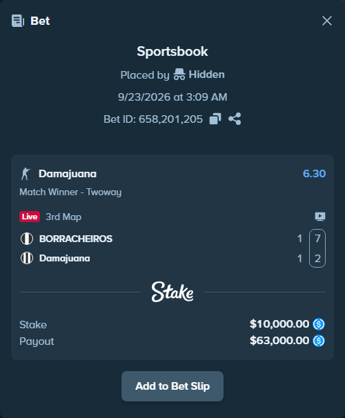 Bet slip: BORRACHEIROS - Damajuana, $10,000.00 stake at 6.30 odds, placed by Hidden