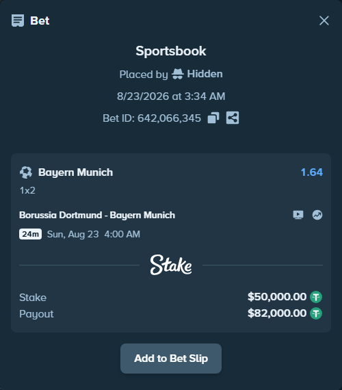 Bet slip: Borussia Dortmund - Bayern Munich, $50,000.00 stake at 1.64 odds, placed by Hidden