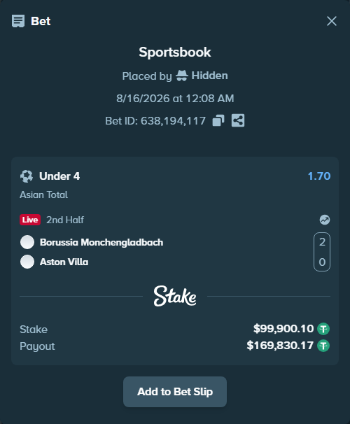 Bet slip: Borussia Monchengladbach - Aston Villa, $100,000.00 stake at 1.70 odds, placed by Hidden