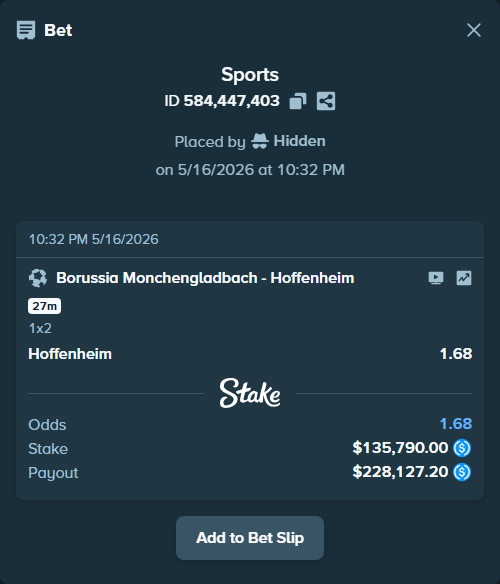 Bet slip: Borussia Monchengladbach - Hoffenheim, $135,790.00 stake at 1.68 odds, placed by Hidden