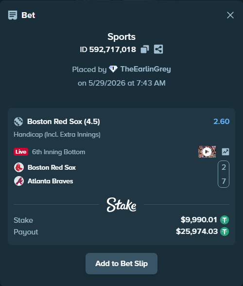Bet slip: Boston Red Sox - Atlanta Braves, $10,000.00 stake at 2.60 odds, placed by TheEarlinGrey