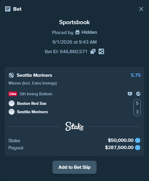 Bet slip: Boston Red Sox - Seattle Mariners, $50,000.00 stake at 5.75 odds, placed by Hidden
