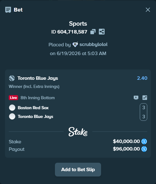 Bet slip: Boston Red Sox - Toronto Blue Jays, $40,000.00 stake at 2.40 odds, placed by scrubbylolol