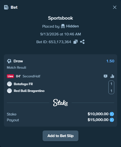 Bet slip: Botafogo - RB Bragantino, $10,000.00 stake at 1.50 odds, placed by Hidden