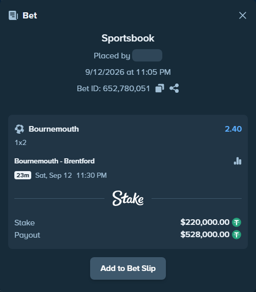 Bet slip: Bournemouth - Brentford, $220,000.00 stake at 2.40 odds, placed by dabgang