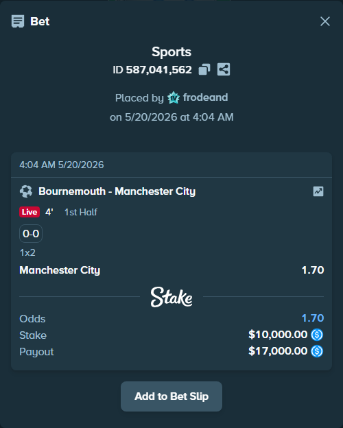 Bet slip: Bournemouth - Manchester City, $10,000.00 stake at 1.70 odds, placed by frodeand