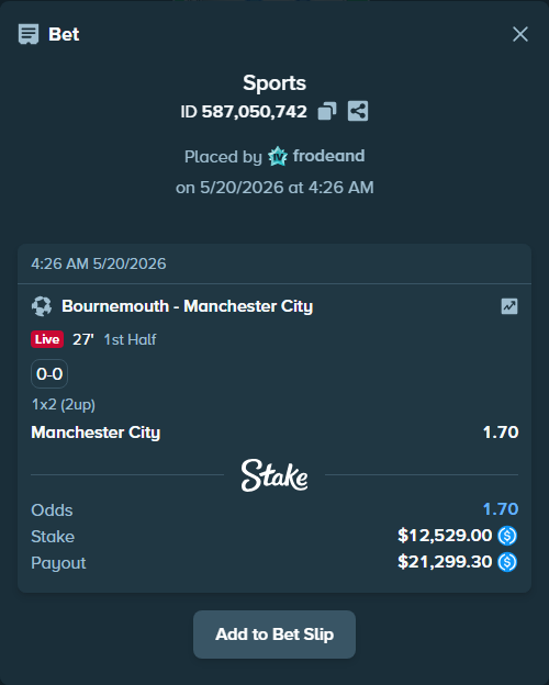 Bet slip: Bournemouth - Manchester City, $12,529.00 stake at 1.70 odds, placed by frodeand