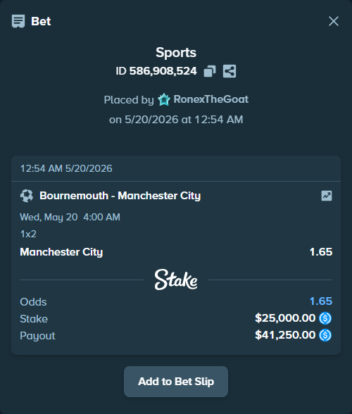 Bet slip: Bournemouth - Manchester City, $25,000.00 stake at 1.65 odds, placed by RonexTheGoat