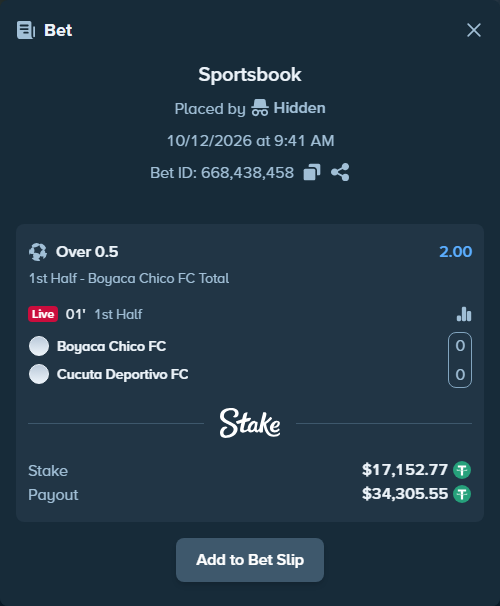 Bet slip: Boyaca Chico FC - Cucuta Deportivo FC, $17,169.93 stake at 2.00 odds, placed by Hidden