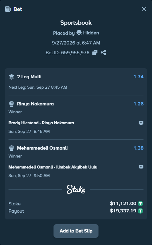 Bet slip: Brady Hiestand - Rinya Nakamura, $11,121.00 stake at 1.26 odds, placed by Hidden