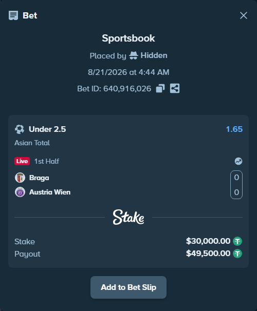 Bet slip: Braga - Austria Wien, $30,000.00 stake at 1.65 odds, placed by Hidden