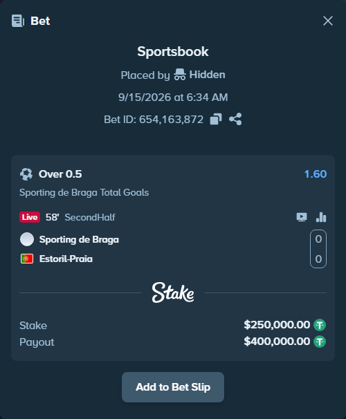 Bet slip: Braga - Estoril, $250,000.00 stake at 1.60 odds, placed by Hidden