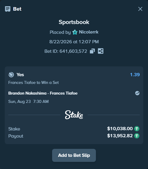 Bet slip: Brandon Nakashima - Frances Tiafoe, $10,038.00 stake at 1.39 odds, placed by Nicolerrk