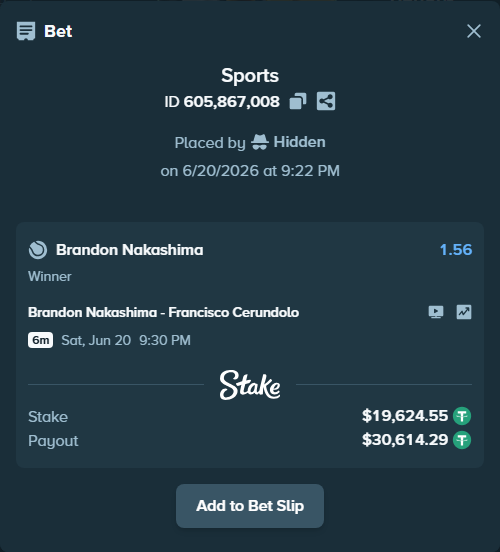 Bet slip: Brandon Nakashima - Francisco Cerundolo, $19,644.17 stake at 1.56 odds, placed by Hidden