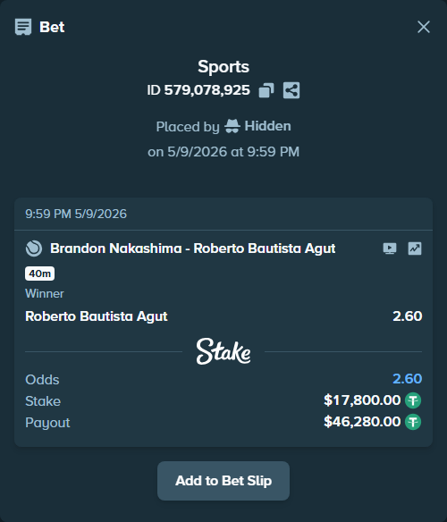 Bet slip: Brandon Nakashima - Roberto Bautista Agut, $17,800.00 stake at 2.60 odds, placed by Hidden