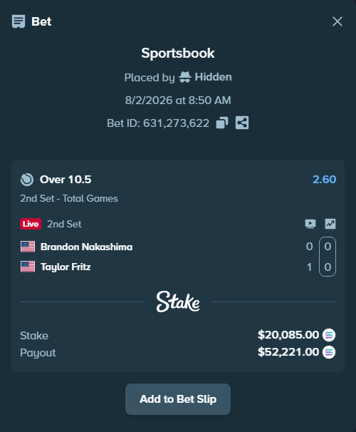 Bet slip: Brandon Nakashima - Taylor Fritz, $20,288.12 stake at 2.60 odds, placed by Hidden