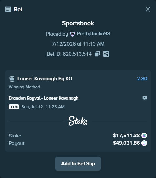 Bet slip: Brandon Royval - Loneer Kavanagh, $16,619.53 stake at 2.80 odds, placed by Prettylfacko98