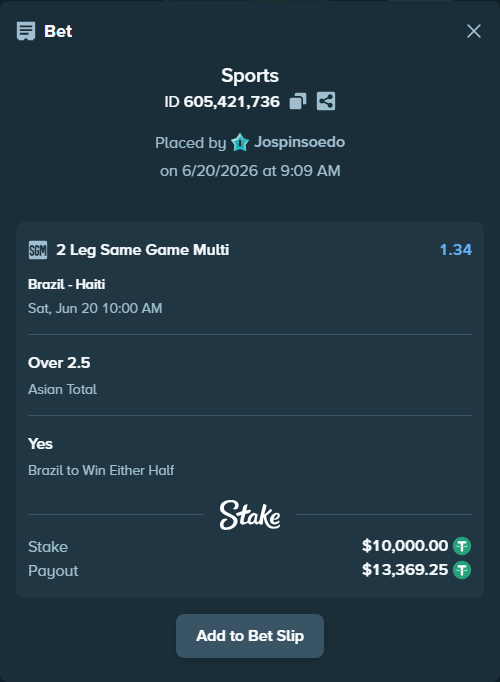 Bet slip: Brazil - Haiti, $10,010.00 stake at 1.30 odds, placed by Jospinsoedo