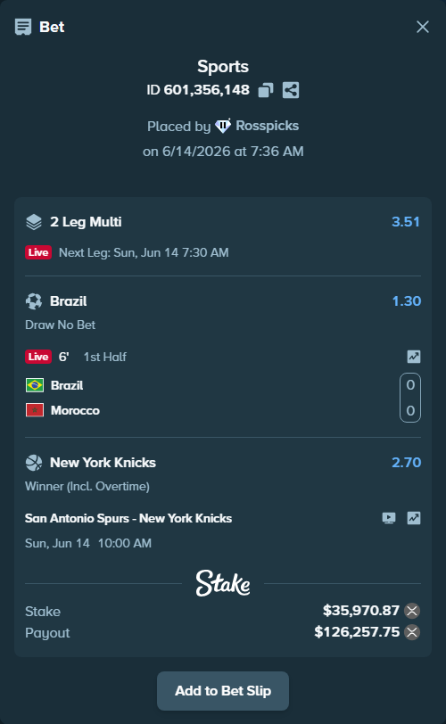Bet slip: Brazil - Morocco, $35,827.53 stake at 1.30 odds, placed by Rosspicks