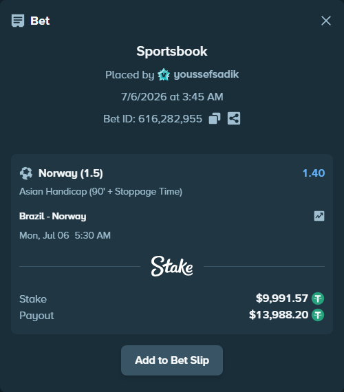 Bet slip: Brazil - Norway, $10,001.56 stake at 1.40 odds, placed by youssefsadik