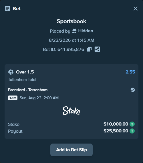 Bet slip: Brentford - Tottenham, $10,000.00 stake at 2.55 odds, placed by Hidden