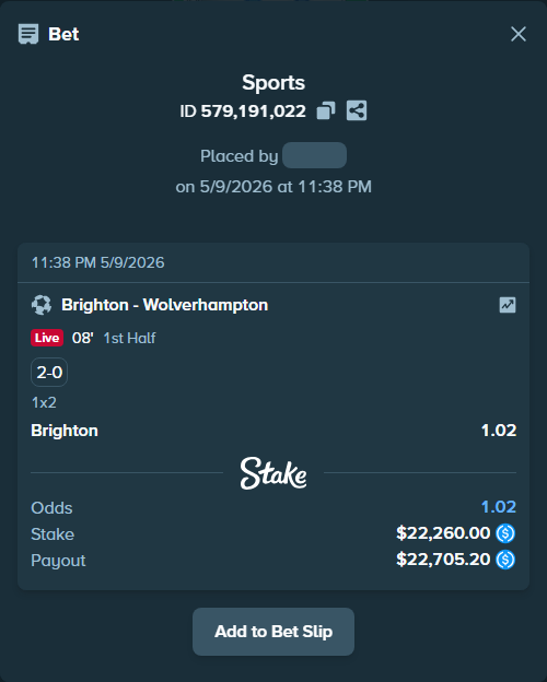 Bet slip: Brighton - Wolverhampton, $22,260.00 stake at 1.02 odds, placed by joarug