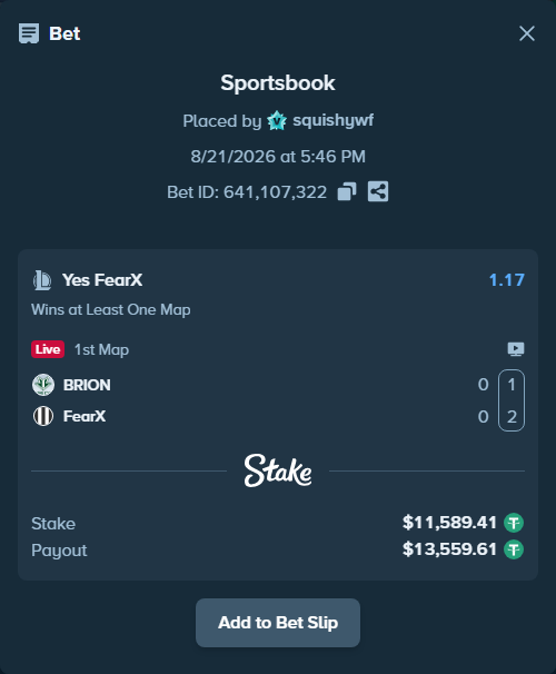 Bet slip: BRION - FearX, $11,601.00 stake at 1.17 odds, placed by squishywf