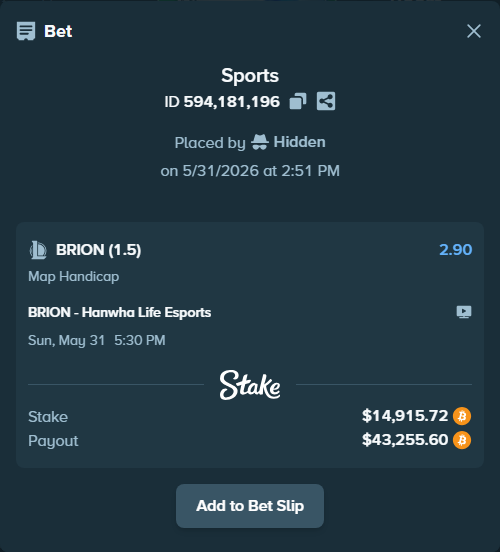 Bet slip: BRION - Hanwha Life Esports, $12,944.04 stake at 2.90 odds, placed by Hidden