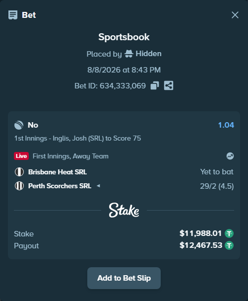 Bet slip: Brisbane Heat SRL - Perth Scorchers SRL, $12,000.00 stake at 1.04 odds, placed by Hidden