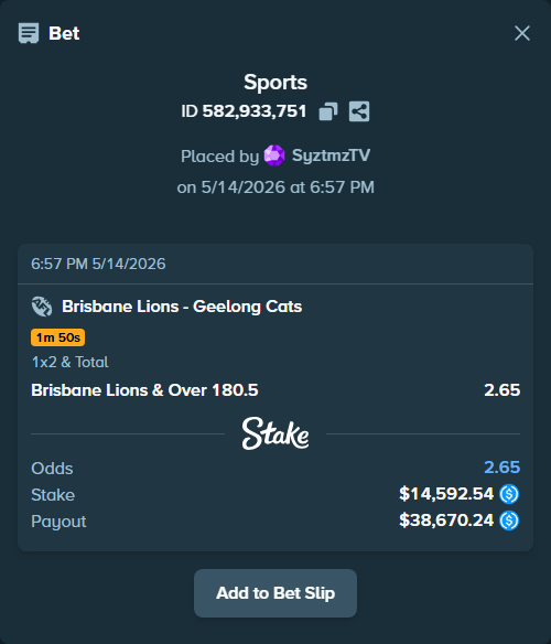 Bet slip: Brisbane Lions - Geelong Cats, $14,592.54 stake at 2.65 odds, placed by SyztmzTV