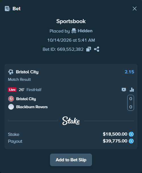 Bet slip: Bristol City - Blackburn Rovers, $18,500.00 stake at 2.15 odds, placed by Hidden