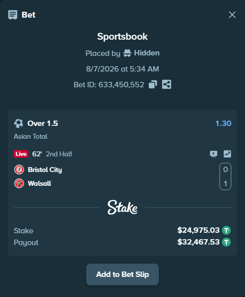 Bet slip: Bristol City - Walsall, $25,000.00 stake at 1.30 odds, placed by Hidden