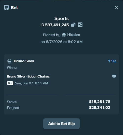 Bet slip: Bruno Silva - Edgar Chairez, $17,025.85 stake at 1.92 odds, placed by Hidden