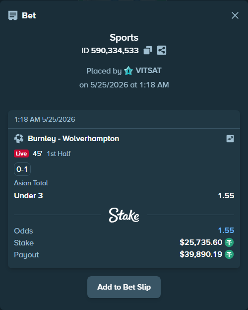 Bet slip: Burnley - Wolverhampton, $25,735.60 stake at 1.55 odds, placed by VITSAT