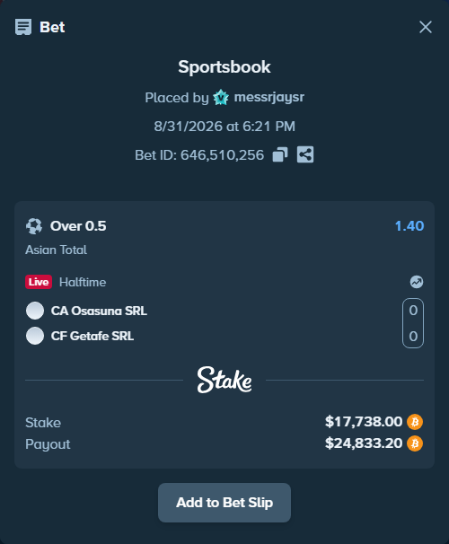 Bet slip: CA Osasuna SRL - Getafe CF SRL, $17,768.00 stake at 1.40 odds, placed by messrjaysr