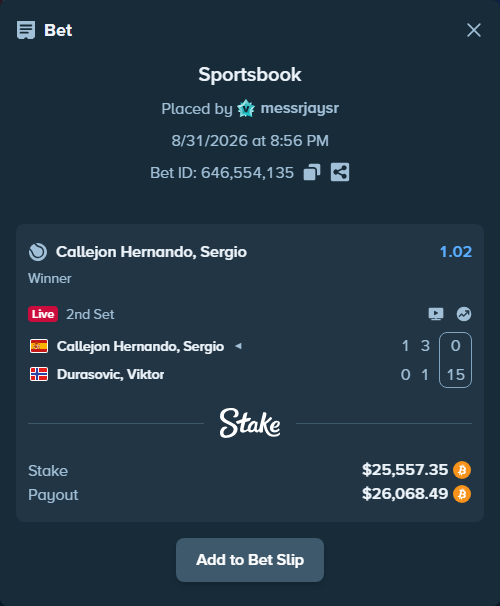 Bet slip: Callejon Hernando, Sergio - Durasovic, Viktor, $25,320.95 stake at 1.02 odds, placed by messrjaysr