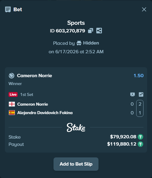 Bet slip: Cameron Norrie - Alejandro Davidovich Fokina, $80,000.00 stake at 1.50 odds, placed by Hidden