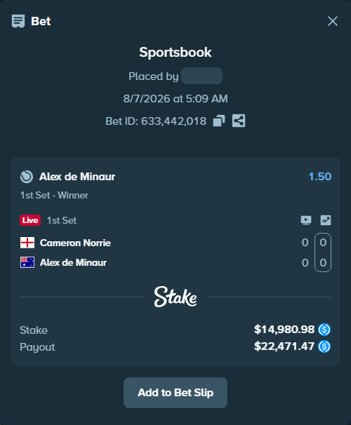 Bet slip: Cameron Norrie - Alex de Minaur, $14,980.98 stake at 1.50 odds, placed by Fekah4