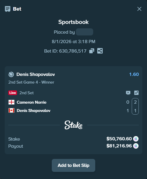 Bet slip: Cameron Norrie - Denis Shapovalov, $50,536.19 stake at 1.60 odds, placed by Prettylfacko98
