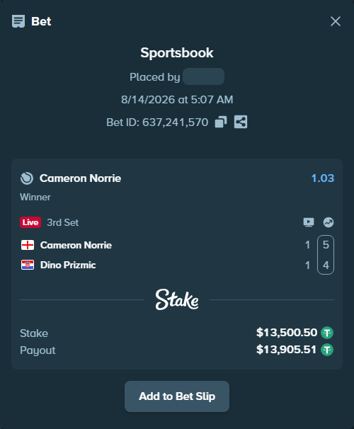 Bet slip: Cameron Norrie - Dino Prizmic, $13,514.00 stake at 1.03 odds, placed by RyazheniyPetuh
