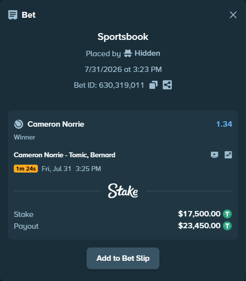 Bet slip: Cameron Norrie - Tomic, Bernard, $17,517.50 stake at 1.34 odds, placed by Hidden