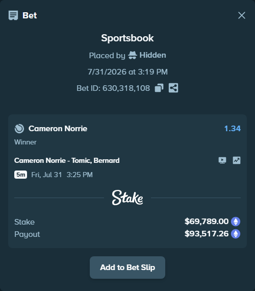 Bet slip: Cameron Norrie - Tomic, Bernard, $69,798.70 stake at 1.34 odds, placed by Hidden