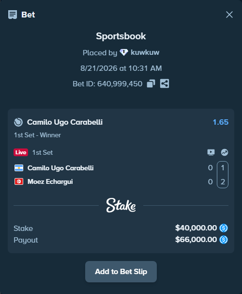 Bet slip: Camilo Ugo Carabelli - Moez Echargui, $40,000.00 stake at 1.65 odds, placed by kuwkuw