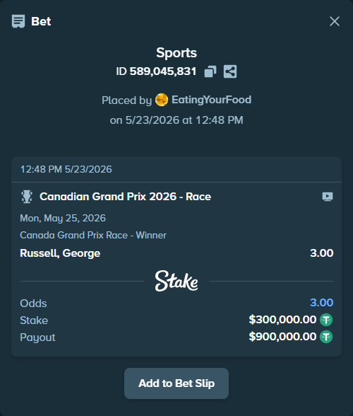 Bet slip: Canadian Grand Prix 2026 - Race, $300,300.00 stake at 3.00 odds, placed by EatingYourFood