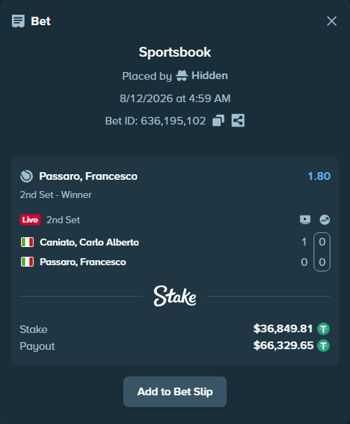 Bet slip: Caniato, Carlo Alberto - Passaro, Francesco, $36,886.66 stake at 1.80 odds, placed by Hidden